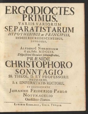 1: Ergodioctes ..., Variis Variorum Separatistarum Hypothesibus ac Principiis, Indies Recrudescentibus, Oppositus