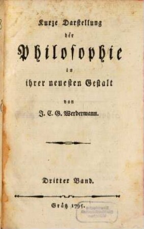Kurze Darstellung der Philosophie in ihrer neuesten Gestalt, Dritter Band. Anhang. Geschichte der Philosophie