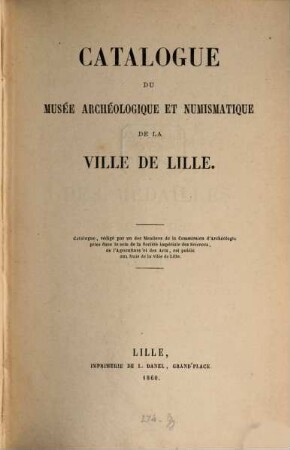 Catalogue du Musée archéologique et numismatique de la ville de Lille, 1