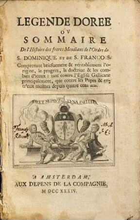Légende dorée ou sommaire de l'ordre de S. Dominique et de S. François