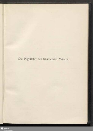 Die Pilgerfahrt des träumenden Mönchs