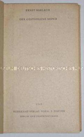 Erstausgabe von Ernst Barlachs Roman Der gestohlene Mond