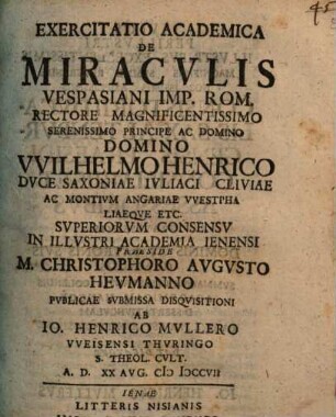 Exercitatio acad. de miraculis Vespasiani imp. rom.