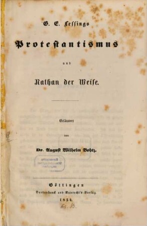 G. E. Lessings Protestantismus und Nathan der Weise