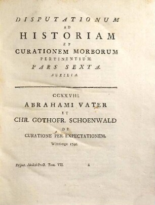 Disputationes ad morborum historiam et curationem facientes, 7,1. Auxilia