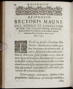 Responsio Rectoris Magnifici, Nobilis Et Consultissimi Viri: Dn. Christophori Besoldi, ... ad invitationem Dn. Candidati Antonii Bullæi.