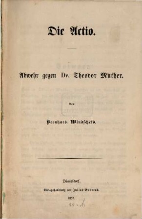 Die Actio : Abwehr gegen Dr. Theodor Muther