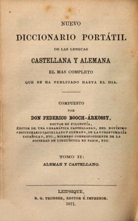 Neuestes und vollständigstes Taschenwörterbuch der spanischen und deutschen Sprache, 2. Deutsch und spanisch