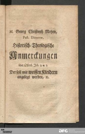 M. Georg Christoph Metzen, Past. Dittersw. Historisch-Theologische Anmerckungen über Offenb. Joh. 3, 4. 5.