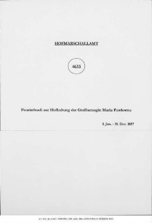 Fourierbuch zur Hofhaltung der Großherzogin Maria Pawlowna