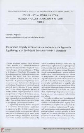 Konkursowe projektz architektoniczne i urbanistyczne Zygmunta Stępińskiego z lat 1947/1956. Moskwa – Berlin – Warszawa