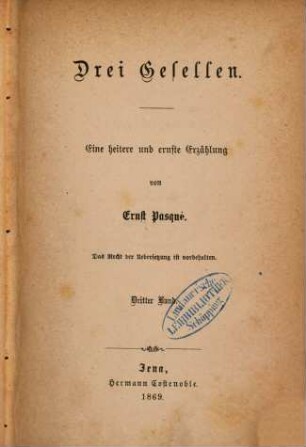 Drei Gesellen : eine heitere und eine ernste Erzählung, 3