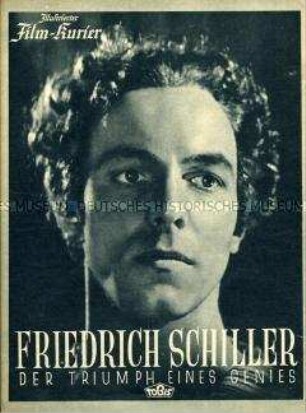 Filmzeitschrift zu dem deutschen Spielfilm "Friedrich Schiller - Der Triumph eines Genies"