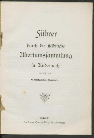 Führer durch die städtische Altertumssammlung in Andernach