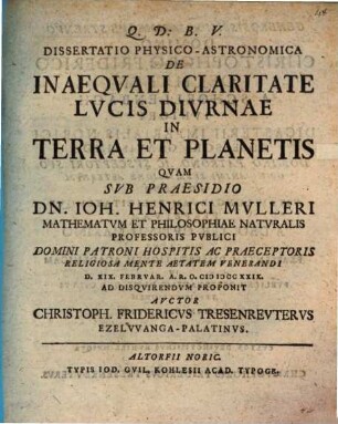 Dissertatio Physico-Astronomica De Inaeqvali Claritate Lvcis Divrnae In Terra Et Planetis