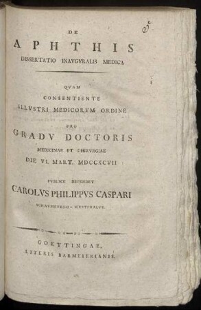De Aphthis : Dissertatio Inauguralis Medica : Die VI. Mart. MDCCXCVII