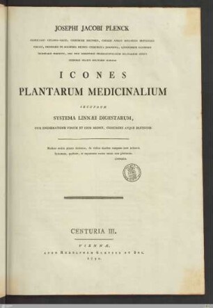 3: [Josephi Jacobi Plenck ... Icones Plantarum Medicinalium Secundum Systema Linnaei Digestarum] Band 3