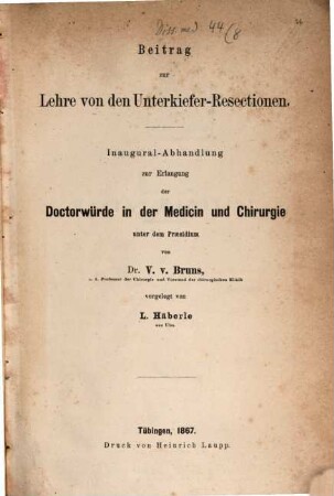 Beitrag zur Lehre von den Unterkiefer-Resectionen : Inaug. Abh.