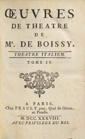 Oeuvres De Theatre De Mr. De Boissy, 4. Theatre Italien