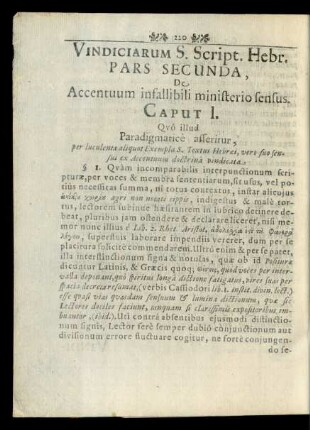 Caput I. Quo illud Paradigmatice asseritur, per luculenta aliquot Exempla S. Textus Hebraei, vero suo sensui ex Accentuum doctrina vindicata