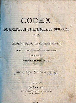 Codex diplomaticus et epistolaris Moraviae. 8, Vom Jahre 1350 - 1355