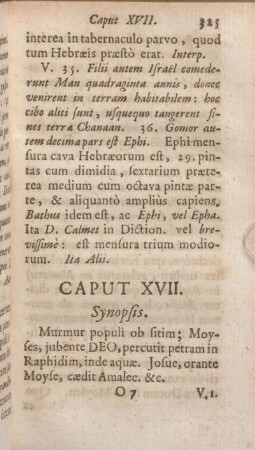 Caput XVII. Synopsis. Murmur populi ob sitim; Moyses, jubente DEO, percutit, petram in Raphidim, inde aquae.
