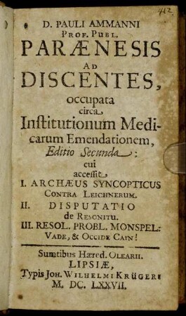 D. Pauli Ammanni Prof. Publ. Paraenesis Ad Discentes, occupata circa Institutionum Medicarum Emendationem