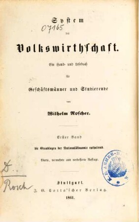 System der Volkswirthschaft : ein Hand- und Lesebuch für Geschäftsmänner und Studierende, 1