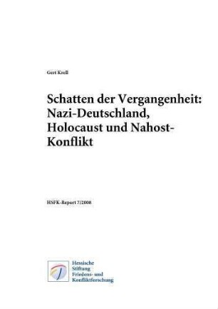 Schatten der Vergangenheit: Nazi-Deutschland, Holocaust und Nahost-Konflikt