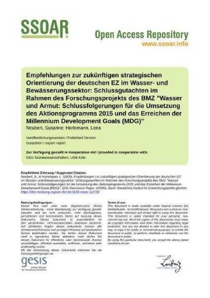 Empfehlungen zur zukünftigen strategischen Orientierung der deutschen EZ im Wasser- und Bewässerungssektor: Schlussgutachten im Rahmen des Forschungsprojekts des BMZ "Wasser und Armut: Schlussfolgerungen für die Umsetzung des Aktionsprogramms 2015 und das Erreichen der Millennium Development Goals (MDG)"