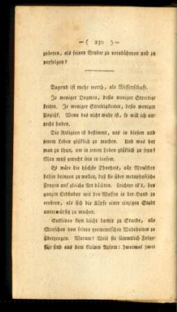 Tugend ist mehr werth, als Wissenschaft.