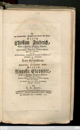 An den Hochwürdigen, Hochgebornen Grafen und Herrn, Herrn Crhsitian Friederich, Grafen zu Stolberg, ... bey Dero Vermählung mit der Hochwürdigen, Hochgebohrnen Gräfin, Gräfin, Auguste Eleonore, Gräfin zu Stolberg, ...