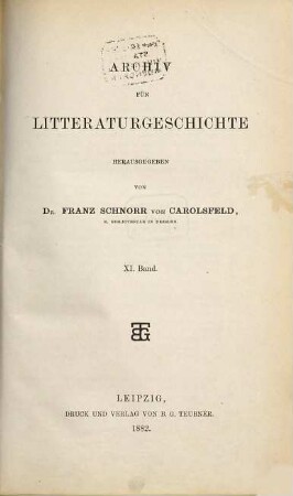 Archiv für Litteraturgeschichte. 11. 1882