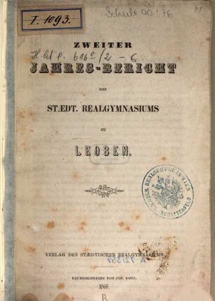 Jahres-Bericht des Städtischen Real-Gymnasiums zu Leoben, 2. 1868