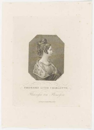 Bildnis der Frederike Luise Charlotte, Prinzessin von Preussen