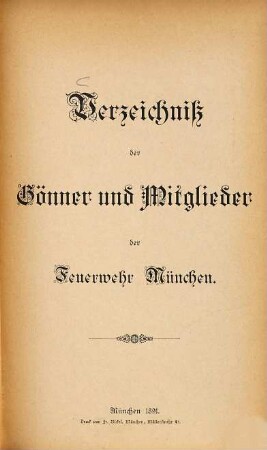 Verzeichnis der [ordentlichen] Mitglieder der Freiwilligen Feuerwehr München : Stand .... 1891