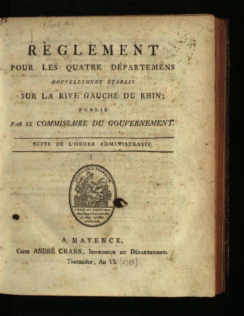 Suite du règlement sur l'ordre administratif / Mayence, 1. thermidor, an VI [19. Juli 1798]