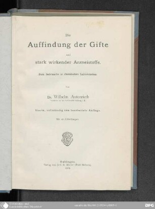 Die Auffindung der Gifte und stark wirkender Arzneistoffe : zum Gebrauche in chemischen Laboratorien ; mit 20 Abb.