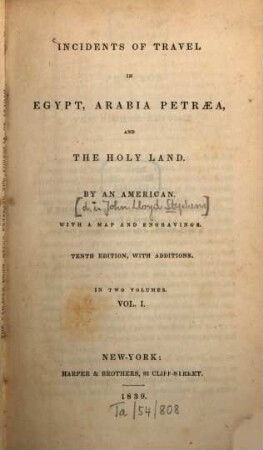 Incidents of travel in Egypt, Arabia Petraea, and the Holy Land : With 1 map and engravings, 1. (1839). - 240 S. : 8 Ill.