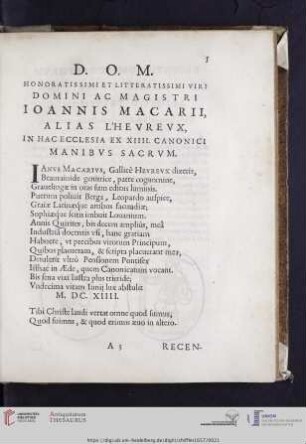 D.O.M Honoratissimi et Litteratissimi Viri Domini ac Magistri Ioannis Macarii, alias L'Hevrevx, [...]