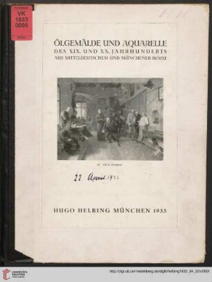 Ölgemälde und Aquarelle des 19. und 20. Jahrhunderts aus mitteldeutschem und Münchener Besitz : Auktion, Samstag, den 22. April 1933