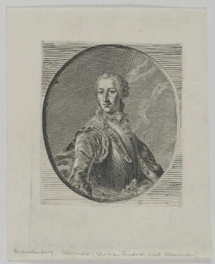 Bildnis des Christian Friedrich Karl Alexander von Brandenburg-Ansbach