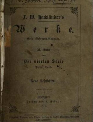 F. W. Hackländer's Werke. 51, Neue Geschichten
