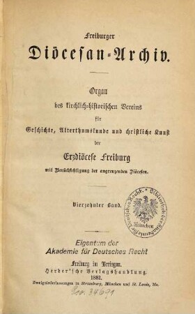 Freiburger Diözesan-Archiv : Zeitschrift des Kirchengeschichtlichen Vereins für Geschichte, Christliche Kunst, Altertums- und Literaturkunde des Erzbistums Freiburg mit Berücksichtigung der angrenzenden Bistümer. 14. 1881