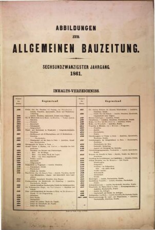 Allgemeine Bauzeitung  : mit Abbildungen ; österreichische Vierteljahrschrift für den öffentlichen Baudienst, 26. 1861