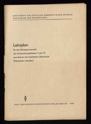 Lehrplan für den Biologieunterricht der Vorbereitungsklassen 9 und 10 zum Besuch der Erweiterten Oberschule : (präzisierter Lehrplan)
