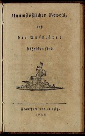 Unumstößlicher Beweis, daß die Aufklärer Atheisten sind