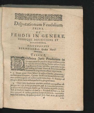 Disputationum Feudalium Prima. De Feudis In Genere, Feudique Definitione Et Divisionibus. Respondente Bernhardo Becker.