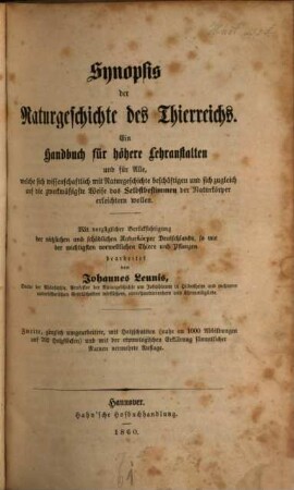 Synopsis der drei Naturreiche : Ein Handbuch für höhere Lehranstalten ... hsgb. v. Johannes Leunis und Friedr. Adolph Roemer. 1