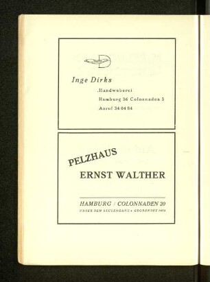 Inge Dirks Handweberei Hamburg 36 Colonnaden 3 Anruf 340484 Pelzhais Ernst Walther Hamburg Colonnaden 20 Unter dem Säulengang Gegründet 1850